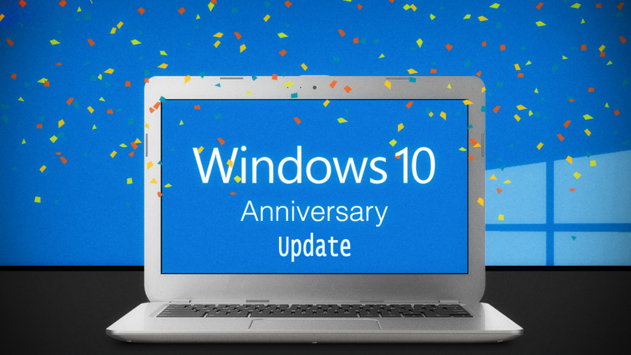 Windows 10 Anniversary Update: Novità? Che cosa cambia?