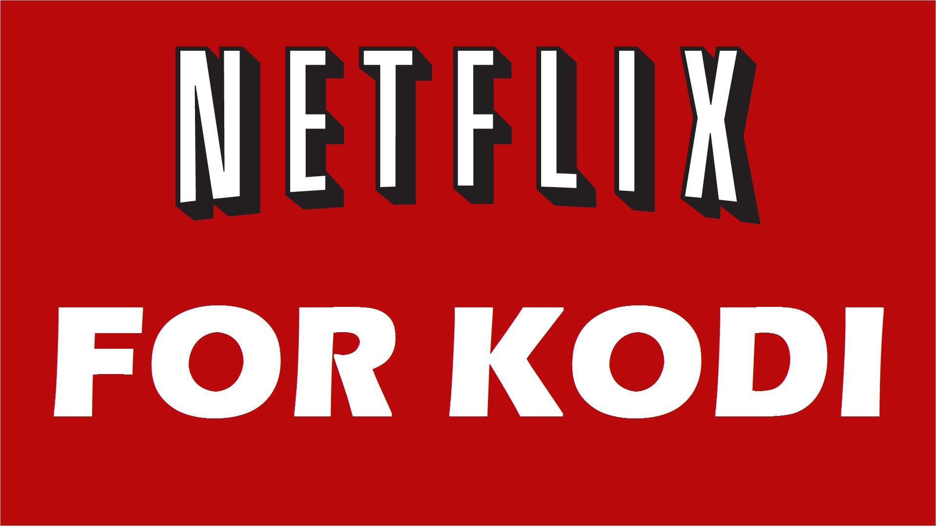 Come vedere Netflix su Kodi: Addons da scaricare gratis